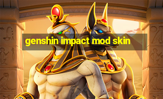 genshin impact mod skin