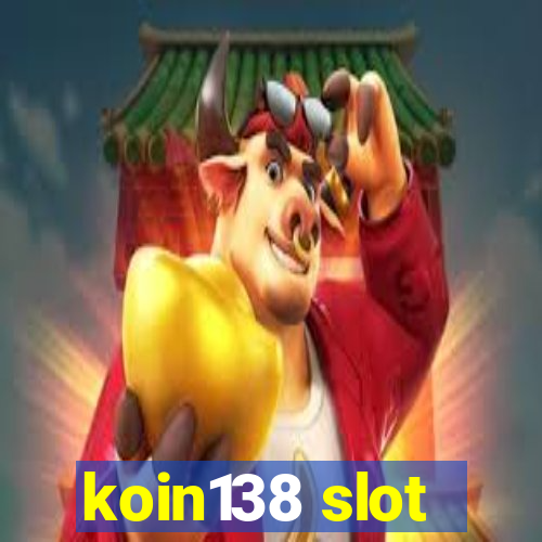 koin138 slot