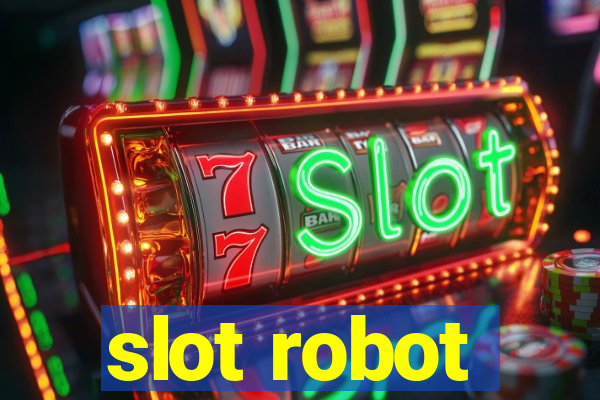 slot robot