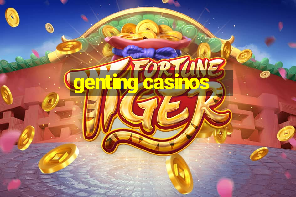 genting casinos