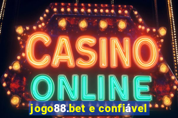 jogo88.bet e confiável