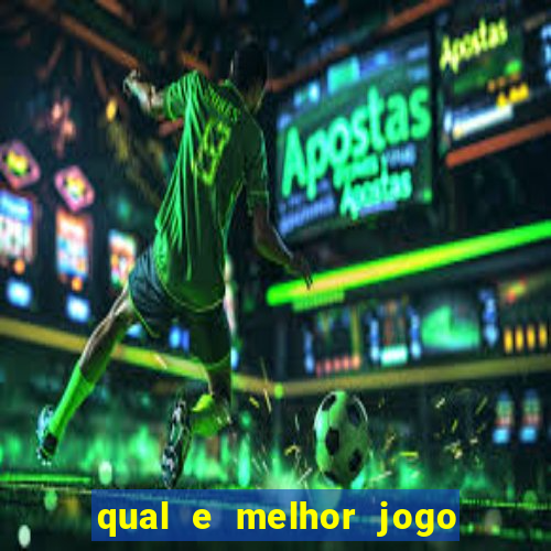 qual e melhor jogo para ganhar dinheiro