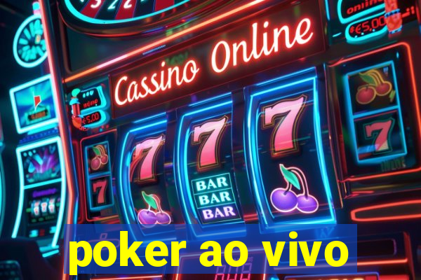 poker ao vivo