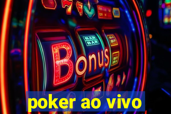 poker ao vivo