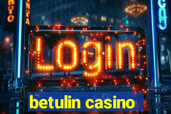 betulin casino