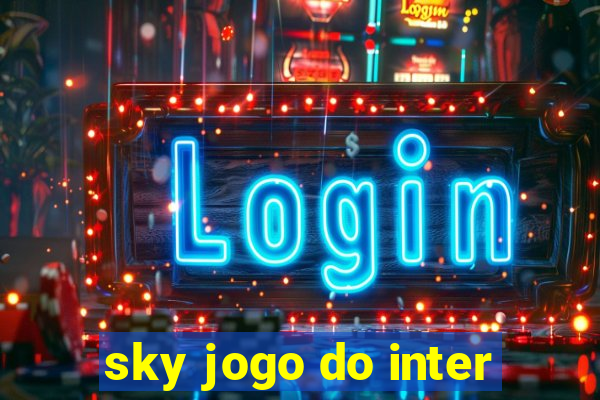 sky jogo do inter