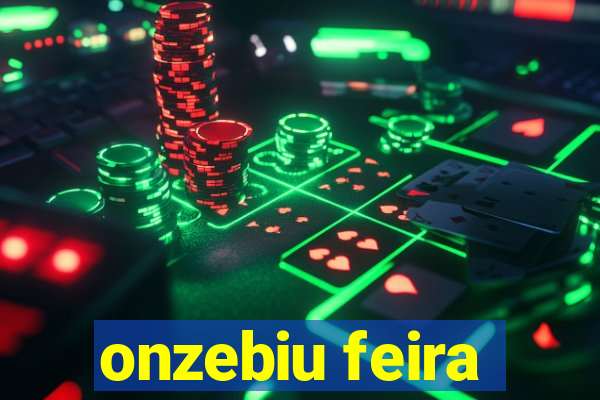 onzebiu feira