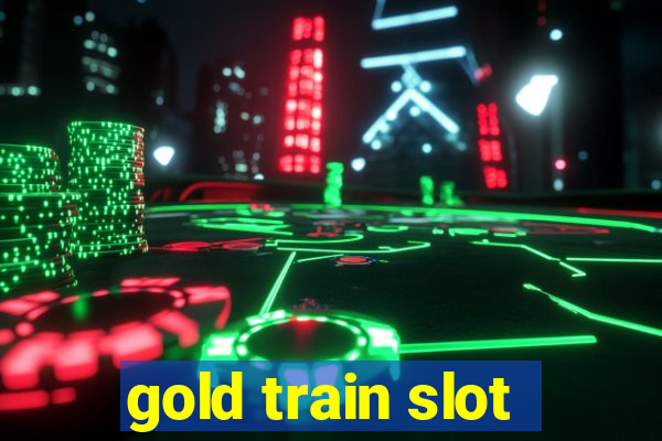 gold train slot