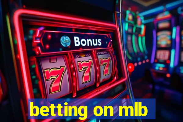 betting on mlb