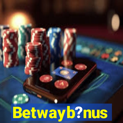 Betwayb?nus