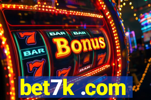 bet7k .com