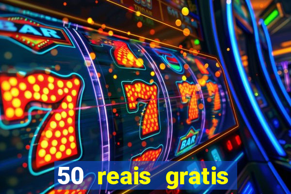 50 reais gratis para apostar