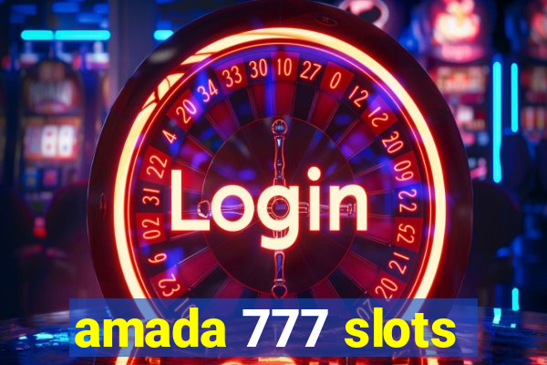 amada 777 slots