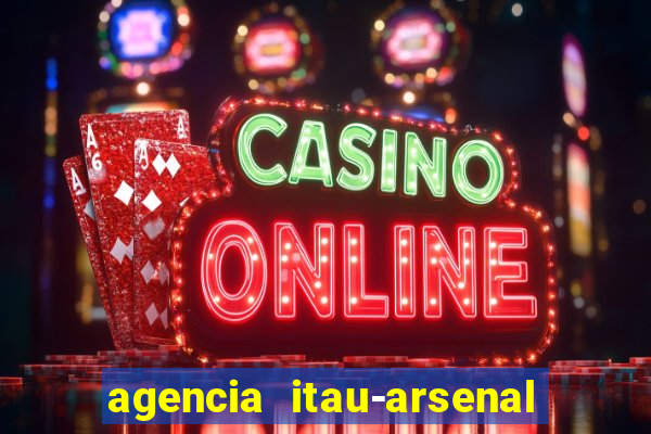 agencia itau-arsenal de marinha