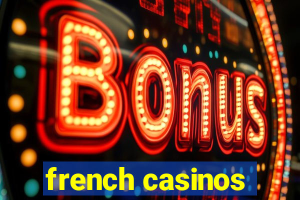 french casinos