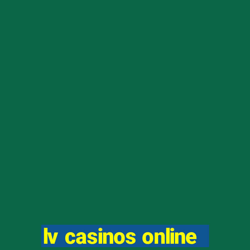 lv casinos online