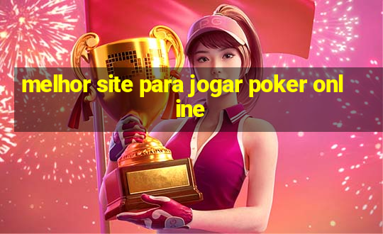 melhor site para jogar poker online