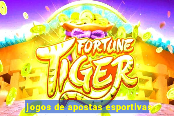 jogos de apostas esportivas