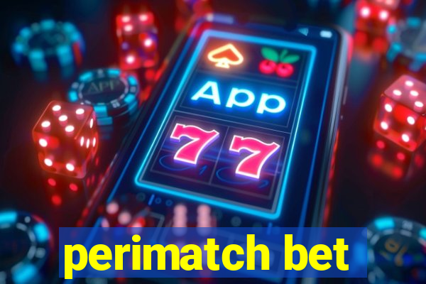 perimatch bet