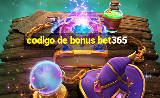 codigo de bonus bet365