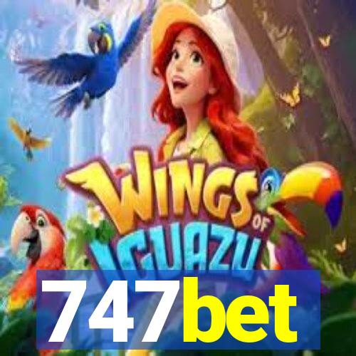 747bet