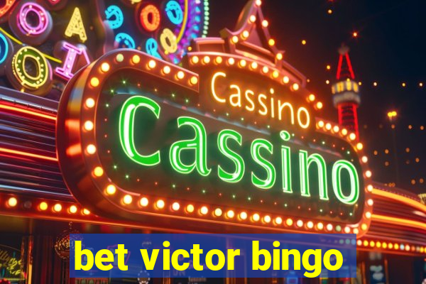 bet victor bingo