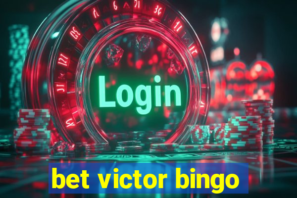 bet victor bingo