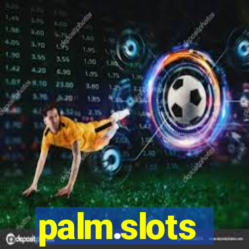 palm.slots