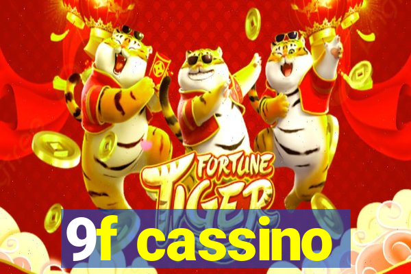 9f cassino