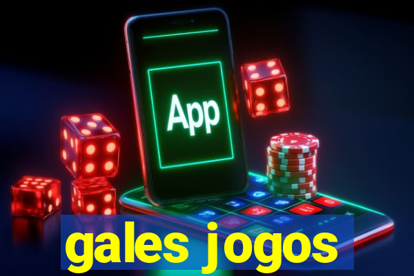 gales jogos