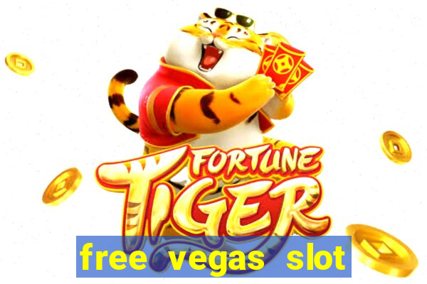 free vegas slot machine games online