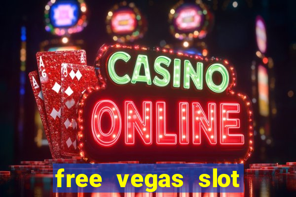 free vegas slot machine games online