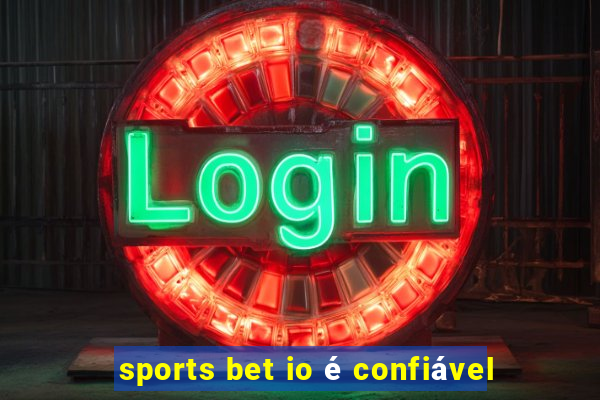 sports bet io é confiável