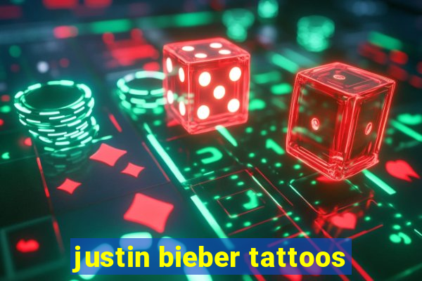 justin bieber tattoos