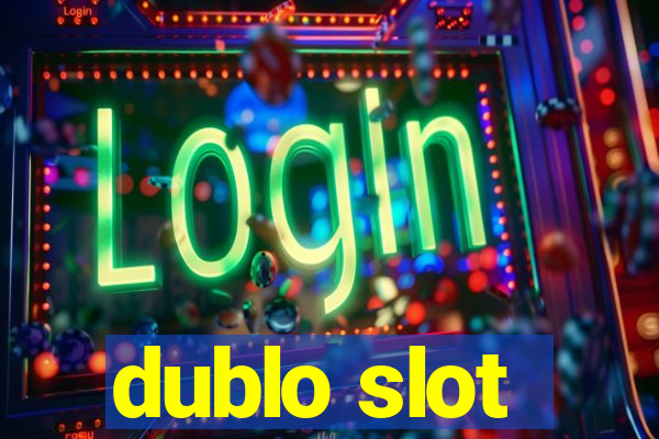 dublo slot