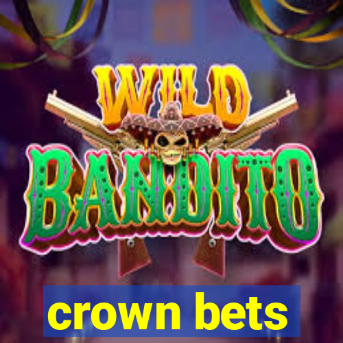 crown bets