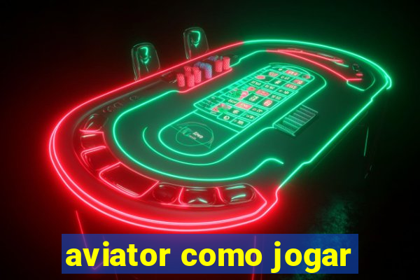 aviator como jogar