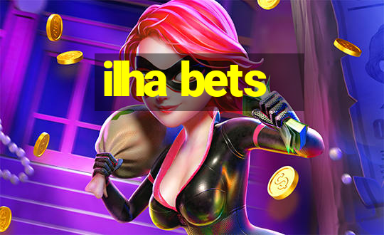 ilha bets