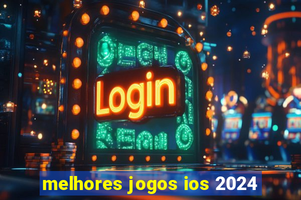 melhores jogos ios 2024