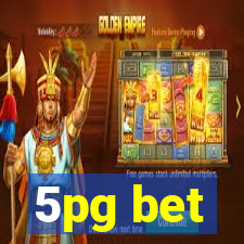 5pg bet