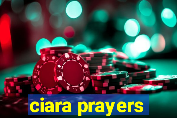 ciara prayers