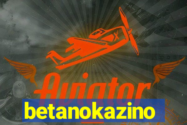 betanokazino