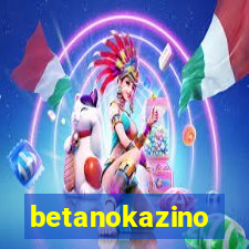 betanokazino