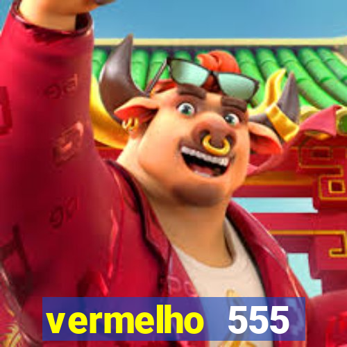 vermelho 555 plataforma de jogos