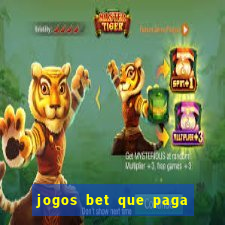 jogos bet que paga no cadastro