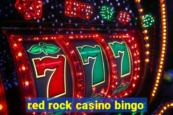 red rock casino bingo