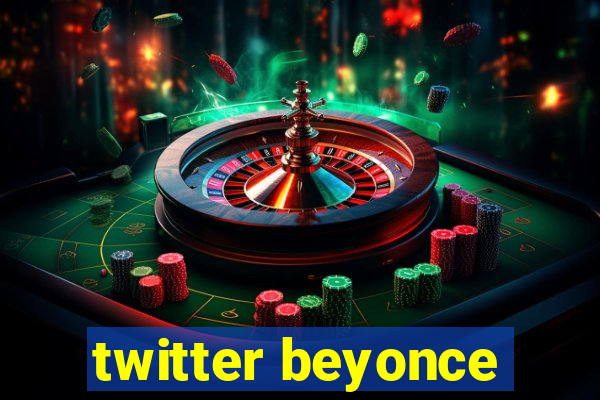 twitter beyonce