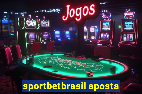 sportbetbrasil aposta