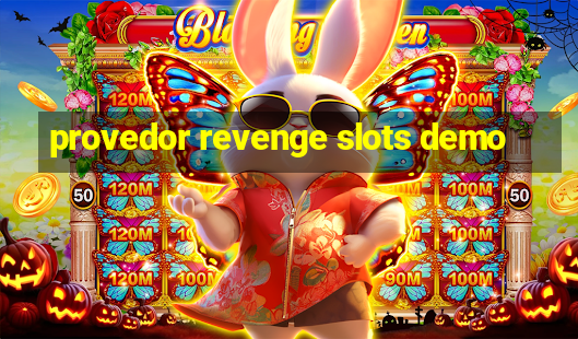 provedor revenge slots demo