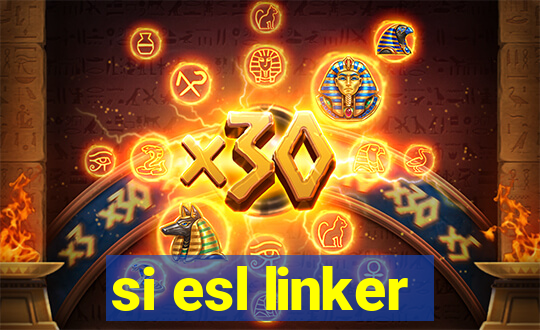 si esl linker